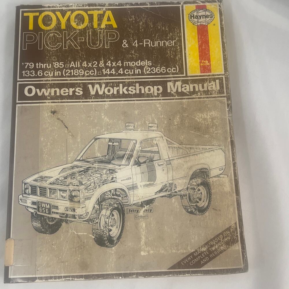 Haynes Toyota Pick-up & 4-Runner '79 - '85 Owners Workshop Manual 4x2 & 4x4